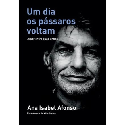 Um Dia Os Pássaros Voltam - Ana Isabel Afonso