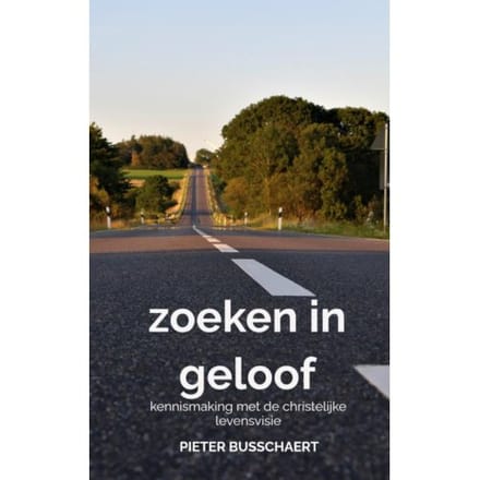 Zoeken In Geloof - Pieter Busschaert