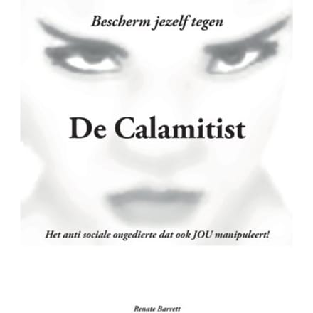De Calamitist - Renate Barrett