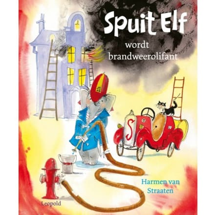 Spuit Elf Wordt Brandweerolifant - Harmen van Straaten