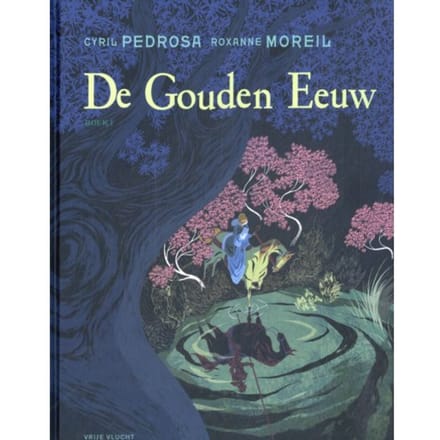 De Gouden Eeuw / 1 - Gouden Eeuw, De - Cyril Pedrosa