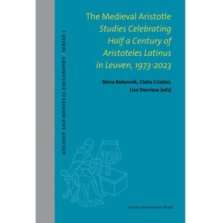 The Medieval Aristotle - Ancient And Medieval Philosophy - Series 1