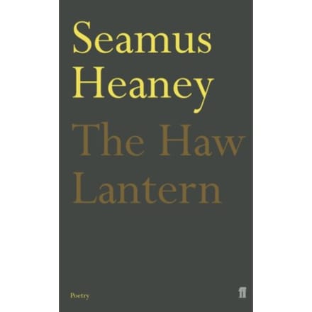 The Haw Lantern - Seamus Heaney