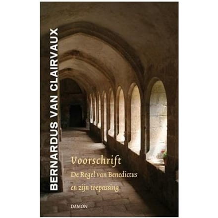 Voorschrift - Middeleeuwse Monastieke Teksten - Bernardus van Clairvaux