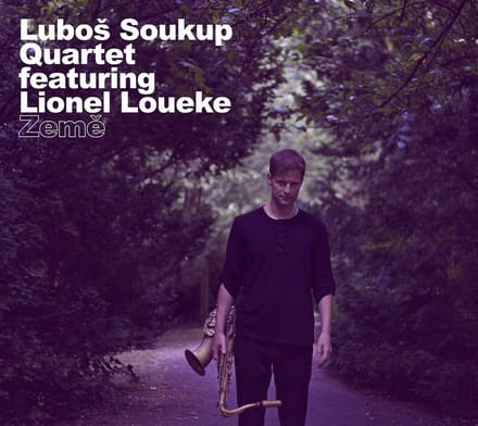 Lubos Soukup Quartet Featuring Lionel Loueke - Zeme (CD)