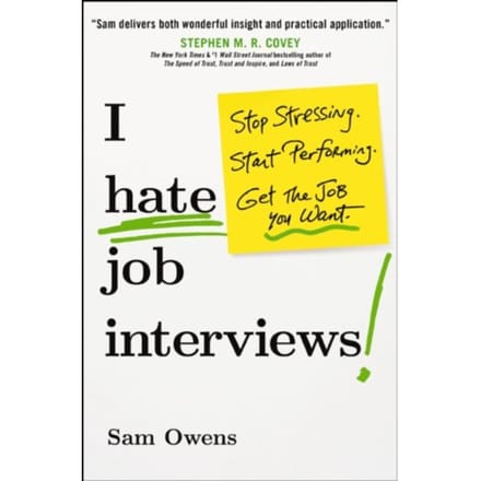 I Hate Job Interviews - Sam Owens