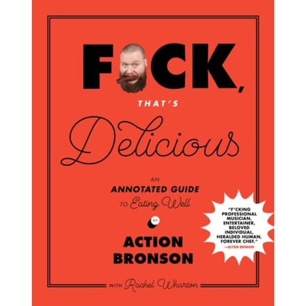 F*ck, That's Delicious - Action Bronson