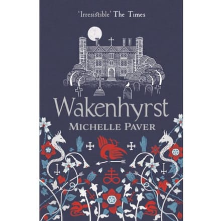 Wakenhyrst - Michelle Paver