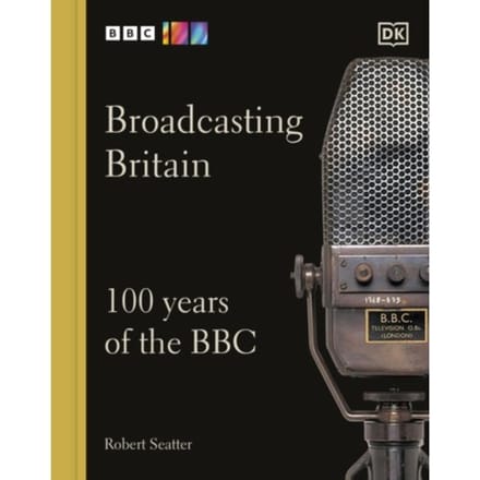 Broadcasting Britain - Robert Seatter