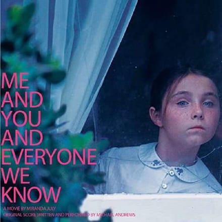 Me And You And Everyone We Know (Original Score +)