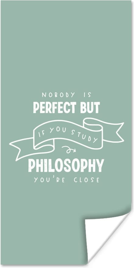Poster Quote - Studeren - Filosofie - 40x80 cm