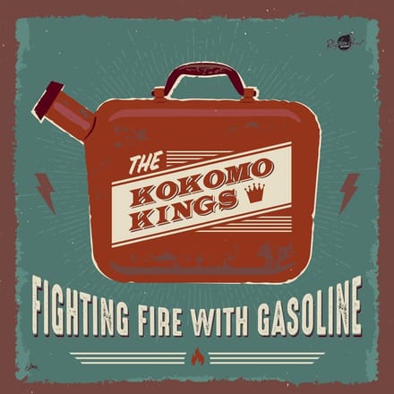 Kokomo Kings - Fighting Fire With Gasoline (CD)