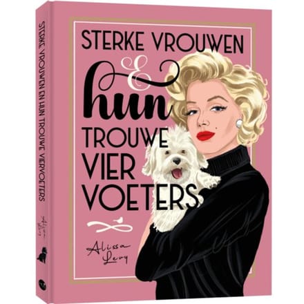 Sterke Vrouwen En Hun Trouwe Viervoeters - Alissa Levy