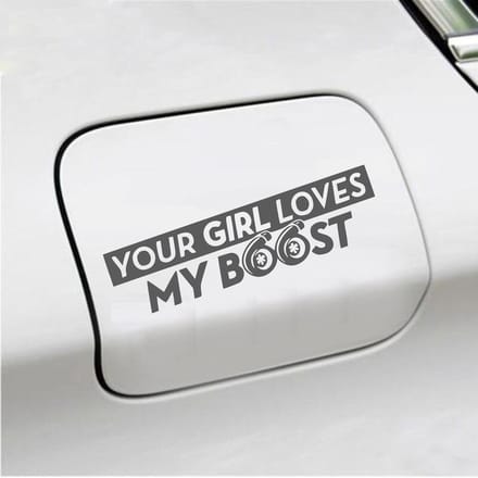 Bumpersticker - Your Girl Love My Boost - 7 X 18 - Antraciet