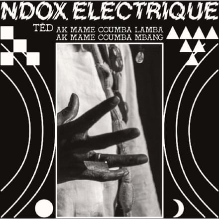 Ndox Electrique - Ted Ak Mame Coumba Lamba Ak A Mame Coumba Mbang (LP)
