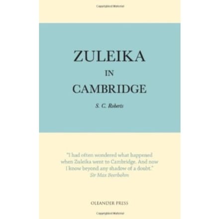 Zuleika In Cambridge - S. C. Roberts