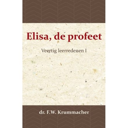 Elisa, De Profeet 1 - Elisa, De Profeet - F.W. Krummacher