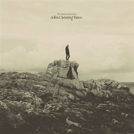 John Canning Yates - The Quiet Portraits (LP)