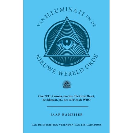 Van Illuminati En De Nieuwe Wereld Orde - Jaap Rameijer