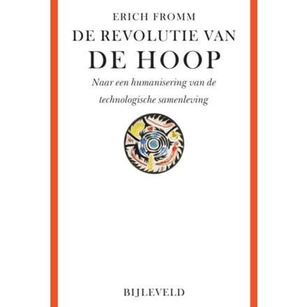 De Revolutie Van De Hoop - Erich Fromm