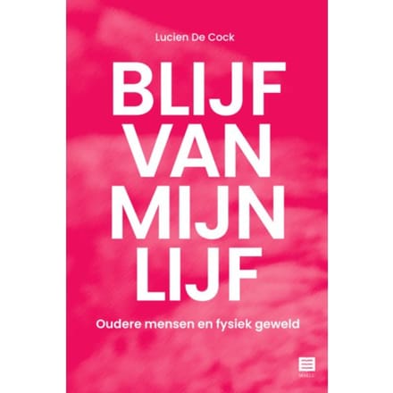 Blijf Van Mijn Lijf - Lucien De Cock