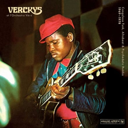Congolese Funk, Afrobeat & Psychedelic Rumba 1969-1978 - Verckys Et L'orchestre Veve