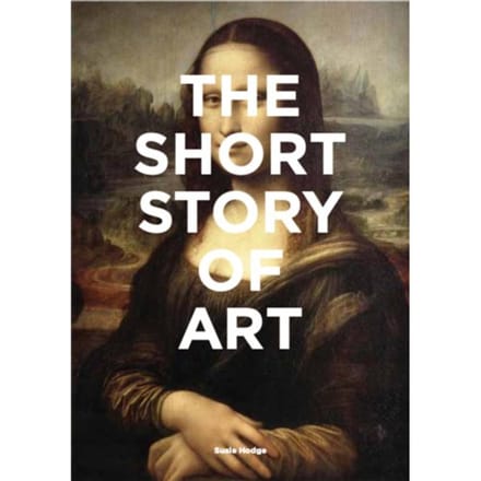 Short Story Of Art - Hodge, Susie