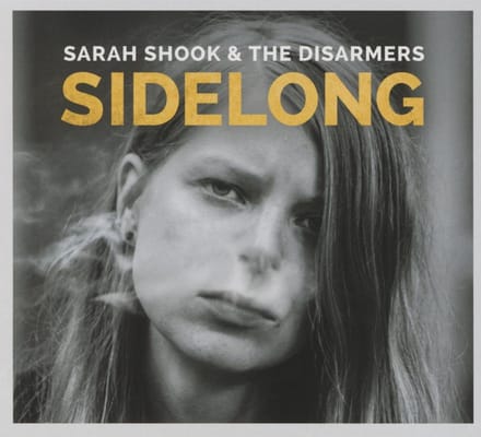 Sidelong - Sarah Shook & The Disarmers
