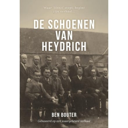 De Schoenen Van Heydrich - Ben Bouter