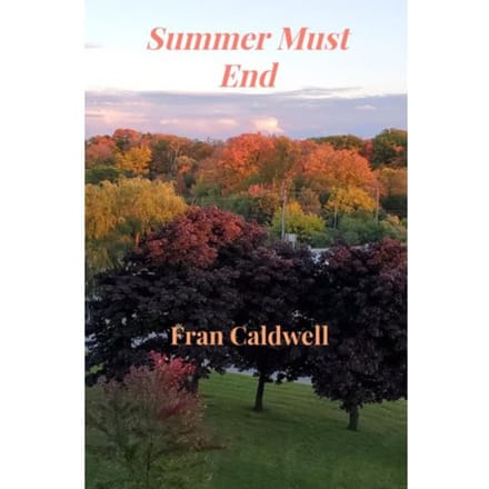 Summer Must End - Fran Caldwell
