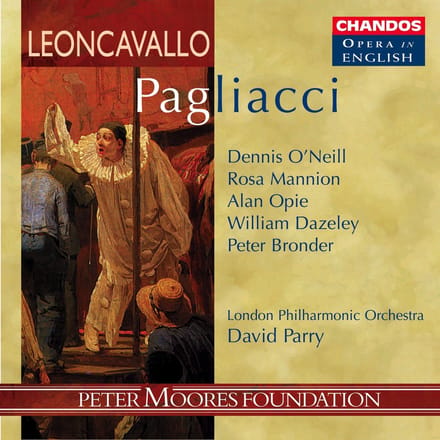 Alan Opie, Dennis O'Neill, London Philharmonic Orchestra, David Parry - Leoncavallo: Pagliacci (CD)
