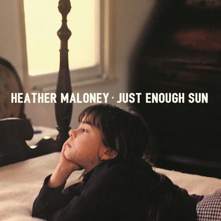 Just Enough Sun - Heather Maloney
