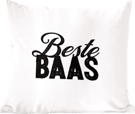 Sierkussens - Kussentjes Woonkamer - 60x60 cm - 'Beste baas' - Spreuken - Quotes