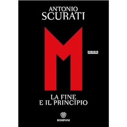 M. La Fine E Il Principo - Antonio Scurati