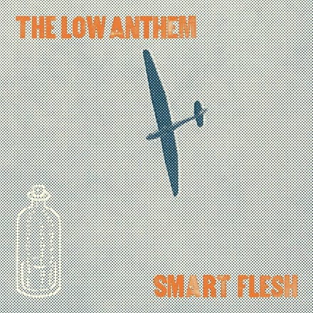 Smart Flesh - Low Anthem