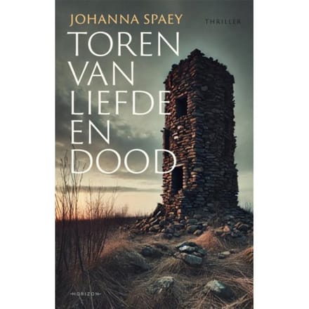Toren Van Liefde En Dood - Johanna Spaey