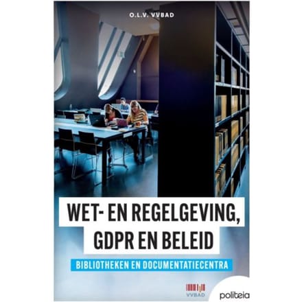 Wet- En Regelgeving, Gdpr En Beleid - VVBAD vzw