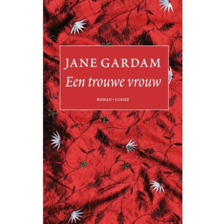 Een Trouwe Vrouw - Jane Gardam