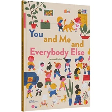 You And Me And Everybody Else - Little Gestalten
