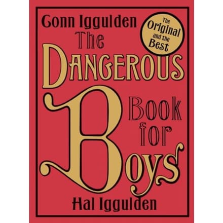 The Dangerous Book For Boys - Conn Iggulden