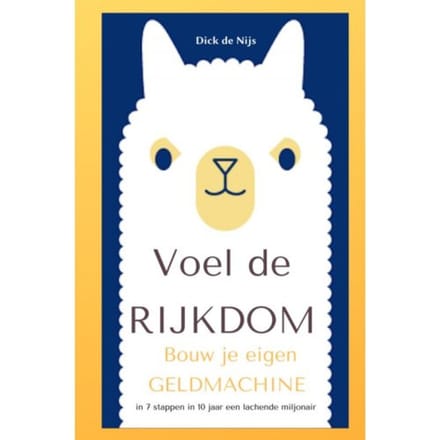 Bouw Je Eigen Geldmachine - Dick De Nijs