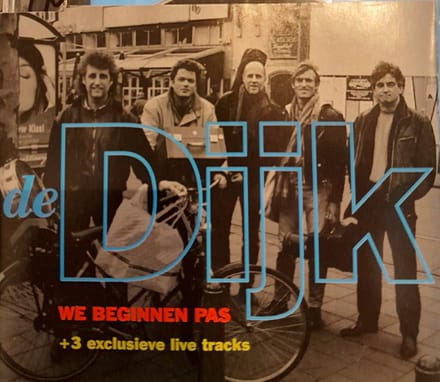 De Dijk - We Beginnen Pas - 4 TRACK CD MAXI SINGLE