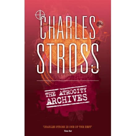 The Atrocity Archives - Laundry Files - Charles Stross
