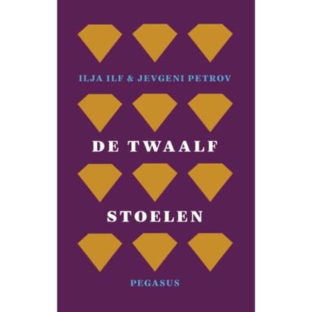 De Twaalf Stoelen - Pegasus Literair - Ilja Ilf