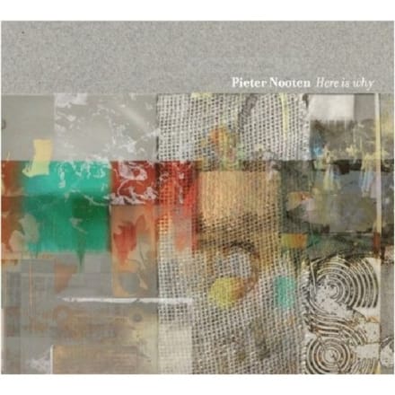 Pieter Nooten - Here Is Why (CD)