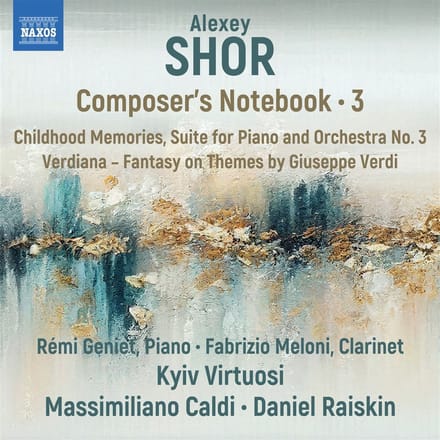 Remi Geniet, Fabrizio Meloni, Kyiv Virtuosi, Massimiliano Caldi, Daniel Raiskin - Shor: Composer's Notebook, Vol. 3 (CD)