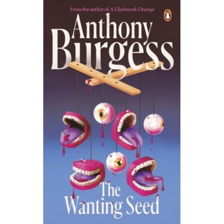 The Wanting Seed - Penguin Essentials - Anthony Burgess