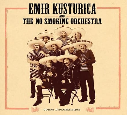 Emir Kusturica & The No Smoking Orchestra - Corps Diplomatique (CD)