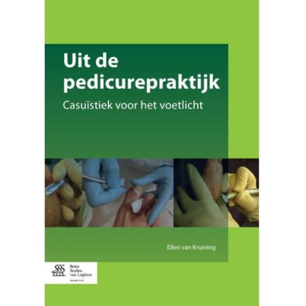 Uit De Pedicurepraktijk - Ellen van Kruining