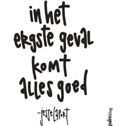In Het Ergste Geval Komt Alles Goed - Jesse Laport